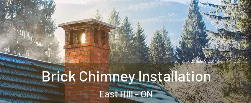  Brick Chimney Installation East Hill - ON