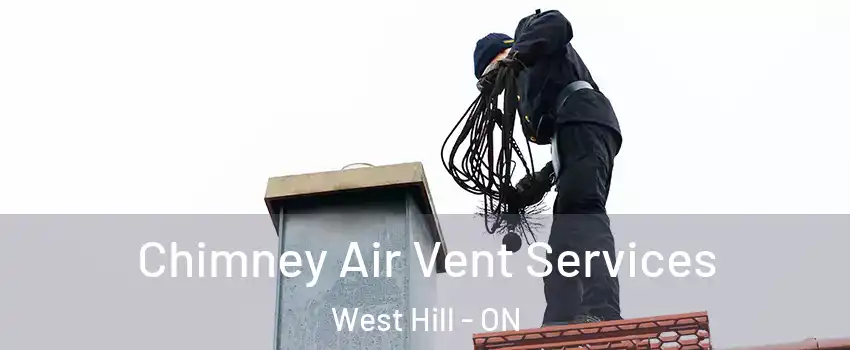  Chimney Air Vent Services West Hill - ON