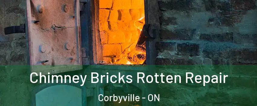  Chimney Bricks Rotten Repair Corbyville - ON