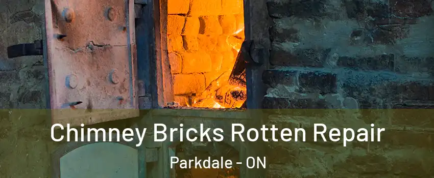  Chimney Bricks Rotten Repair Parkdale - ON