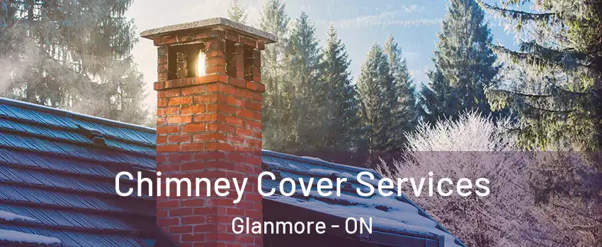  Chimney Cover Services Glanmore - ON