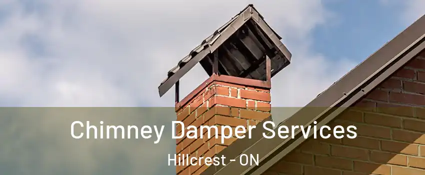  Chimney Damper Services Hillcrest - ON