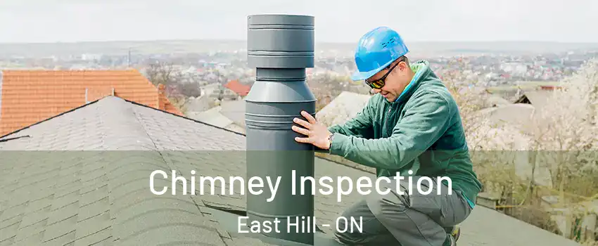 Chimney Inspection East Hill - ON