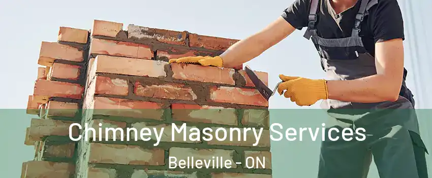 Chimney Masonry Services Belleville - ON