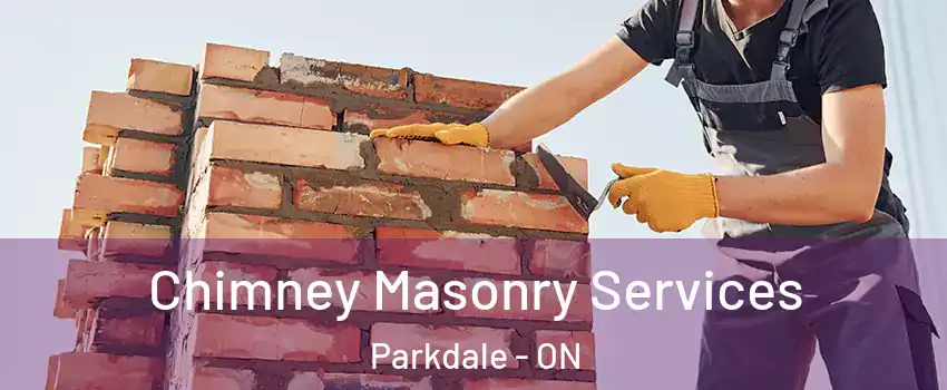  Chimney Masonry Services Parkdale - ON