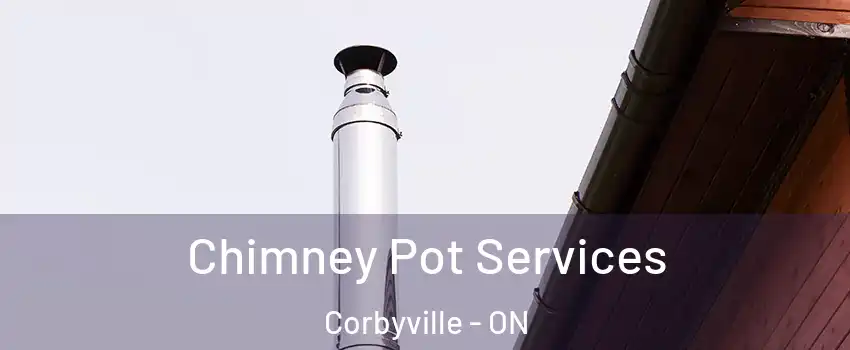  Chimney Pot Services Corbyville - ON