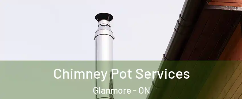  Chimney Pot Services Glanmore - ON