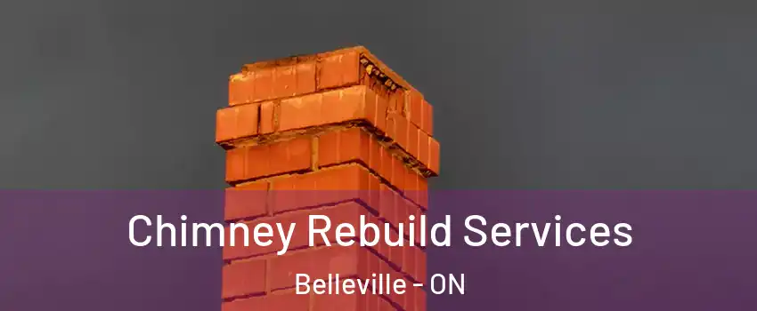  Chimney Rebuild Services Belleville - ON