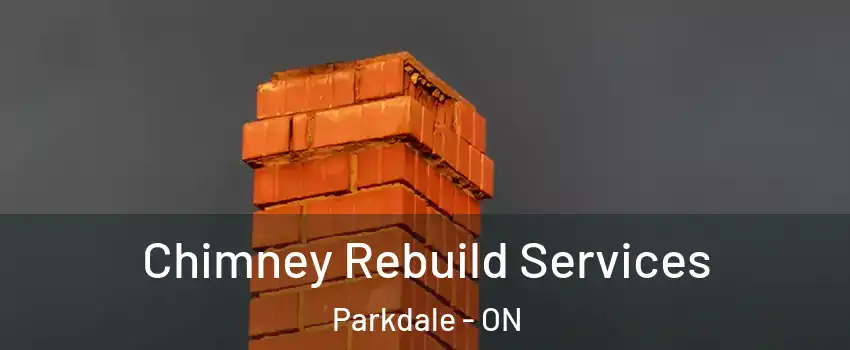  Chimney Rebuild Services Parkdale - ON