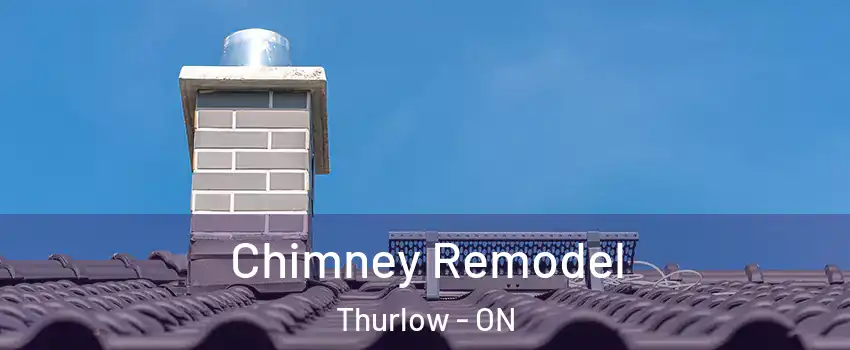  Chimney Remodel Thurlow - ON