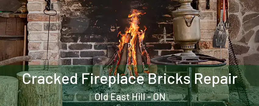  Cracked Fireplace Bricks Repair Old East Hill - ON