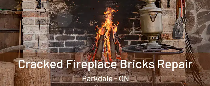  Cracked Fireplace Bricks Repair Parkdale - ON