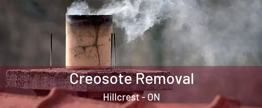  Creosote Removal Hillcrest - ON