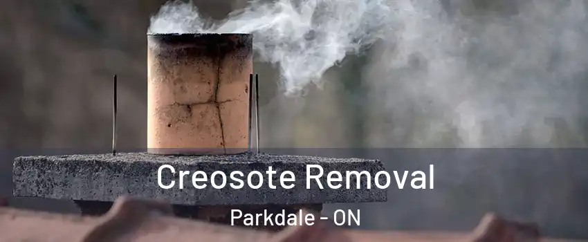  Creosote Removal Parkdale - ON