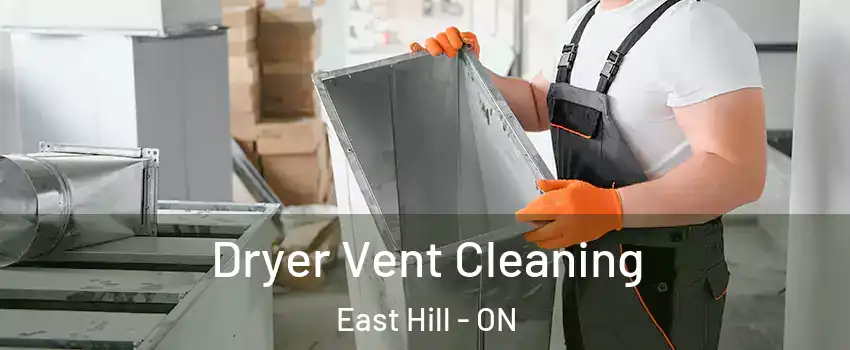  Dryer Vent Cleaning East Hill - ON