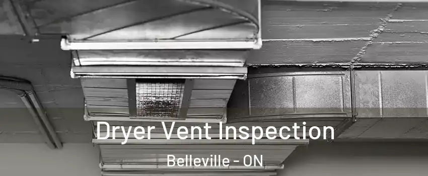  Dryer Vent Inspection Belleville - ON