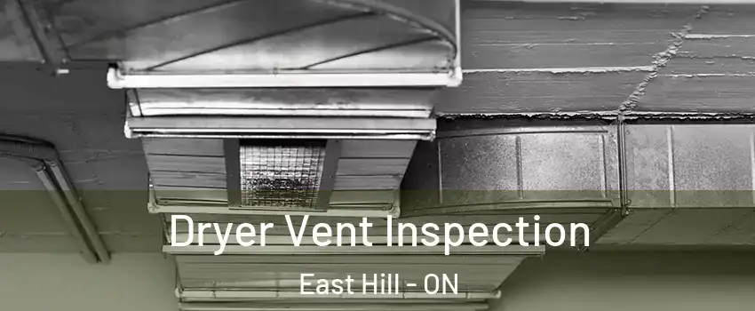 Dryer Vent Inspection East Hill - ON