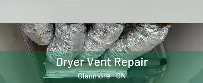  Dryer Vent Repair Glanmore - ON
