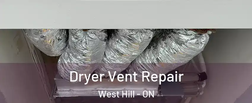  Dryer Vent Repair West Hill - ON