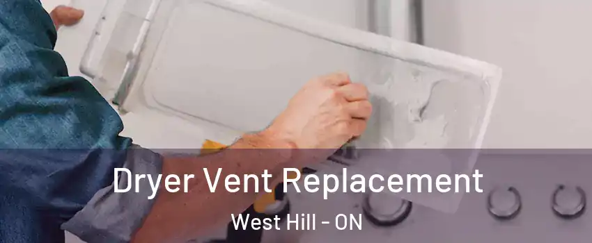  Dryer Vent Replacement West Hill - ON