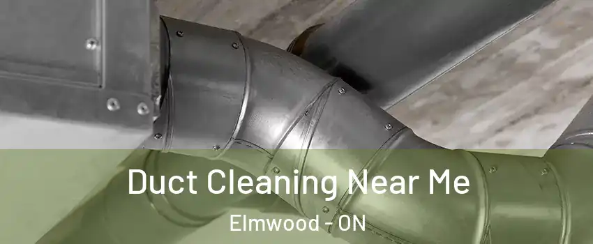  Duct Cleaning Near Me Elmwood - ON