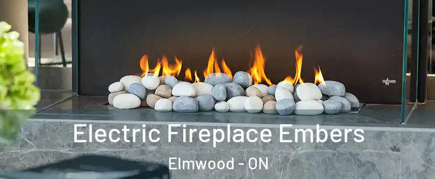  Electric Fireplace Embers Elmwood - ON