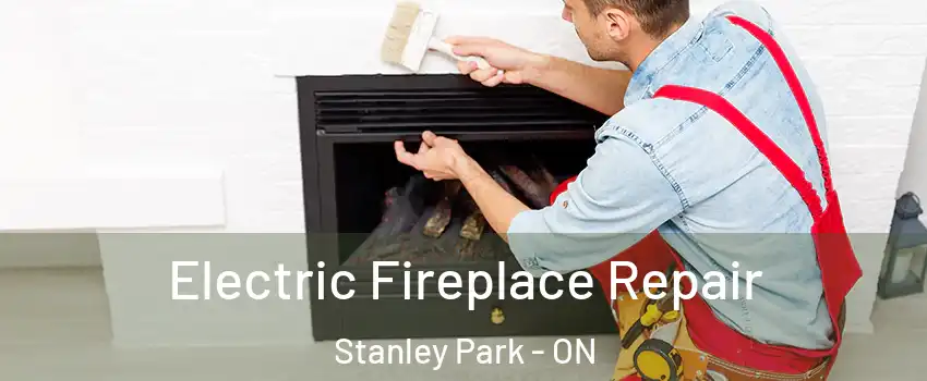 Electric Fireplace Repair Stanley Park - ON