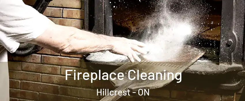Fireplace Cleaning Hillcrest - ON