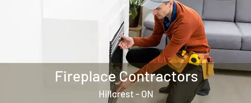  Fireplace Contractors Hillcrest - ON