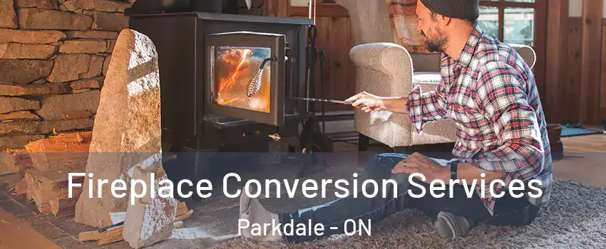  Fireplace Conversion Services Parkdale - ON