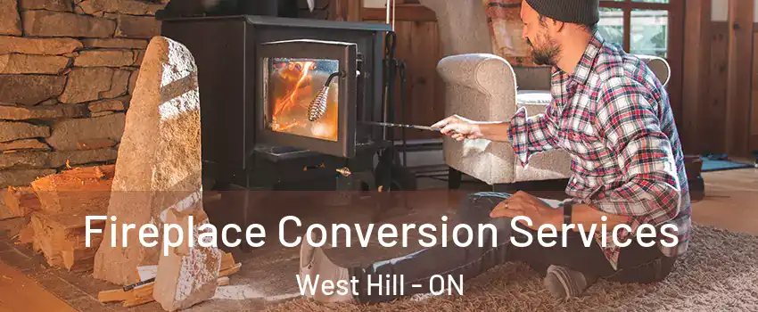  Fireplace Conversion Services West Hill - ON
