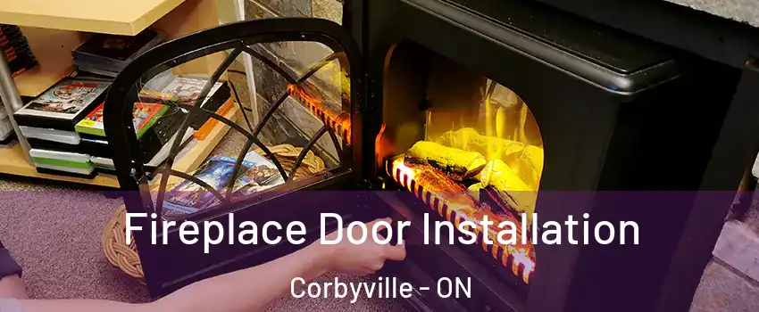  Fireplace Door Installation Corbyville - ON