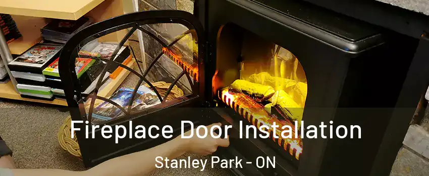  Fireplace Door Installation Stanley Park - ON