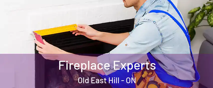  Fireplace Experts Old East Hill - ON