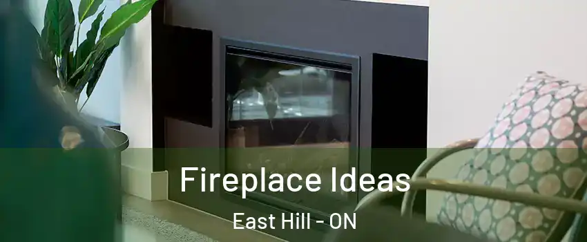  Fireplace Ideas East Hill - ON