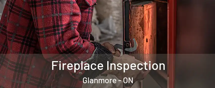  Fireplace Inspection Glanmore - ON