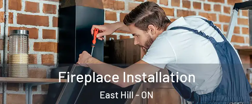  Fireplace Installation East Hill - ON