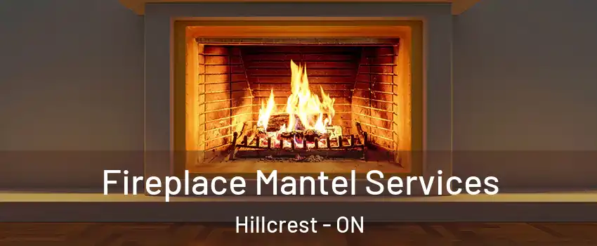  Fireplace Mantel Services Hillcrest - ON
