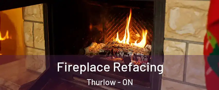  Fireplace Refacing Thurlow - ON