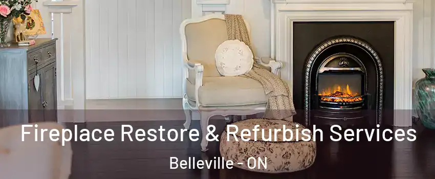 Fireplace Restore & Refurbish Services Belleville - ON