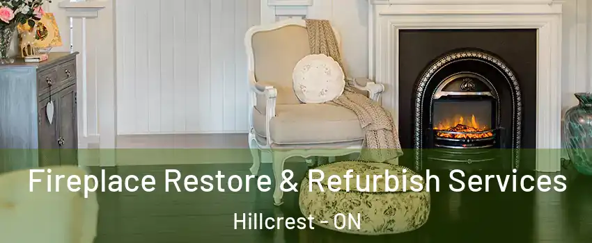  Fireplace Restore & Refurbish Services Hillcrest - ON
