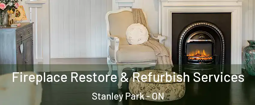 Fireplace Restore & Refurbish Services Stanley Park - ON