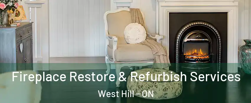  Fireplace Restore & Refurbish Services West Hill - ON