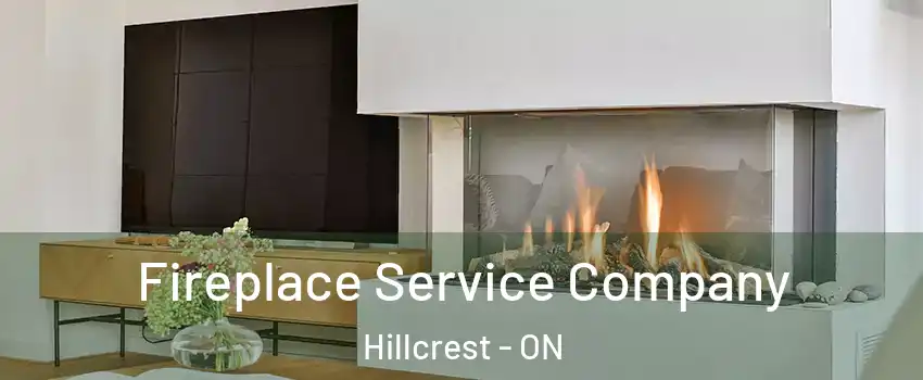  Fireplace Service Company Hillcrest - ON