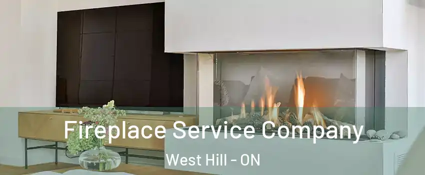  Fireplace Service Company West Hill - ON