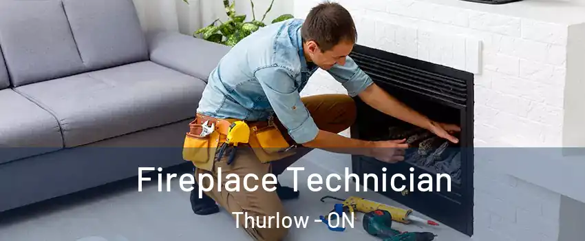 Fireplace Technician Thurlow - ON
