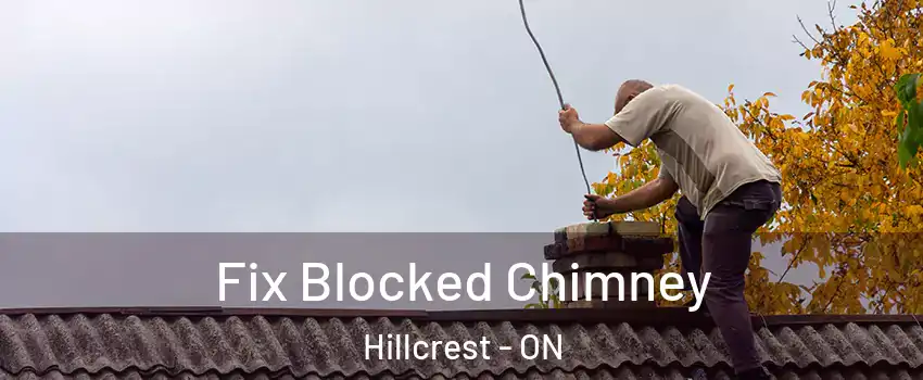  Fix Blocked Chimney Hillcrest - ON
