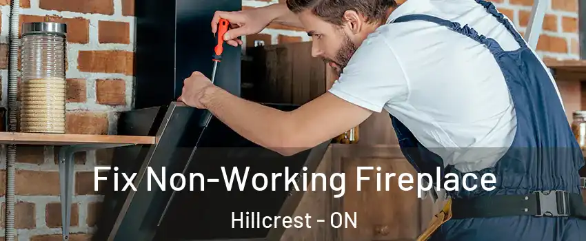  Fix Non-Working Fireplace Hillcrest - ON
