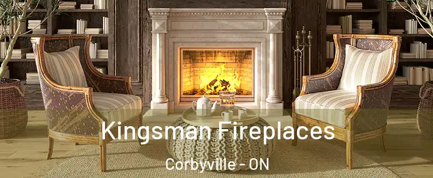  Kingsman Fireplaces Corbyville - ON