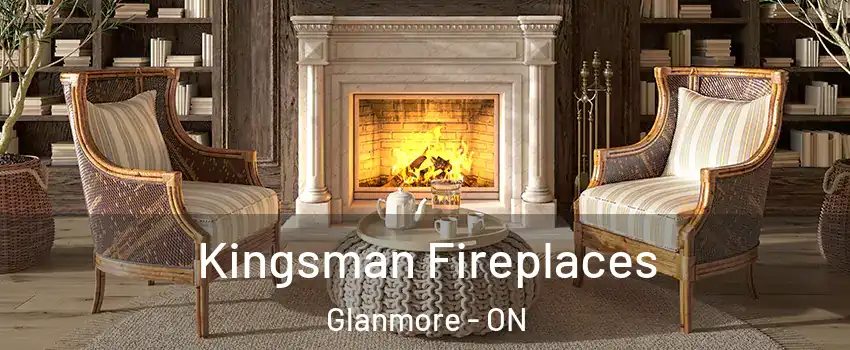 Kingsman Fireplaces Glanmore - ON